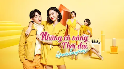 Những Cô Nàng Thời Đại Những Cô Nàng Thời Đại