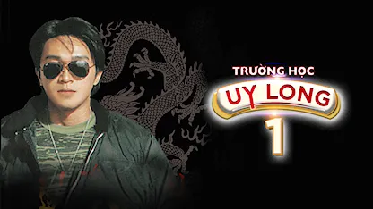 Trường Học Uy Long 1 - Fight Back To School