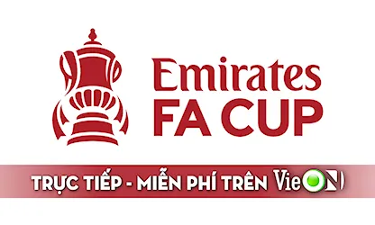 Xem trực tiếp miễn phí vòng 3 FA Cup 2020/21 trên VieON