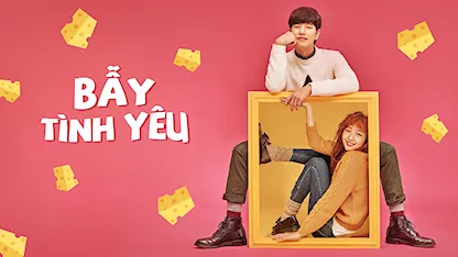 Bẫy Tình Yêu - Cheese In The Trap - 30 - Park Hae Jin - Kim Go Eun - Lee Sung Kyung - Seo Kang Joon