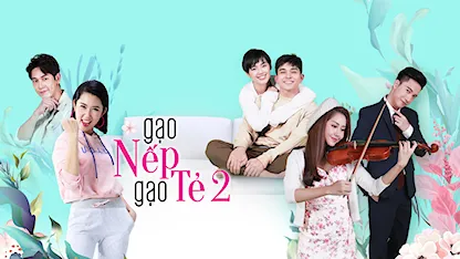 Gạo Nếp Gạo Tẻ - Phần 2