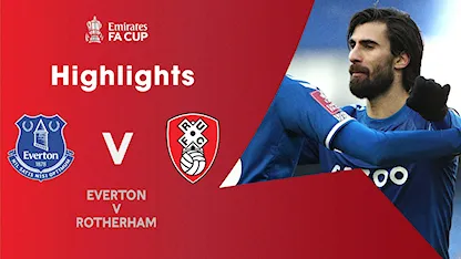 Highlights Everton 2-1 Rotherham United (Vòng 3 FA Cup 2020/21)