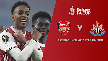 Xem lại Arsenal vs Newcastle United (Vòng 3 FA Cup 2020/21)