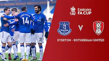 Xem lại Everton vs Rotherham United (Vòng 3 FA Cup 2020/21)
