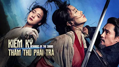 Kiếm Ký: Thâm Thù Phải Trả - Memories Of The Sword - 30 - Park Heung Shik - Lee Byung Hun - Kim Go Eun - Jeon Do Yeon