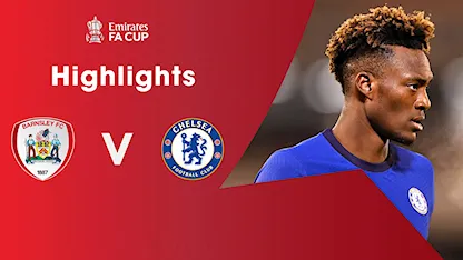 Highlights Barnsley 0-1 Chelsea (Vòng 5 FA Cup 2020/21)