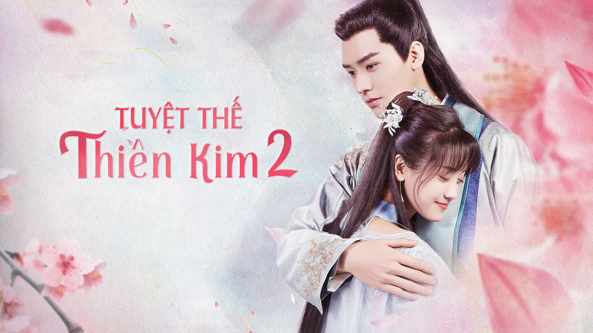 Tuyệt Thế Thiên Kim 2 - 27 Tập | VieON