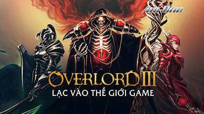 Overlord: Lạc Vào Thế Giới Game - Phần 3 - 03 - Naoyuki Itou - Yumi Hara - Sumire Uesaka