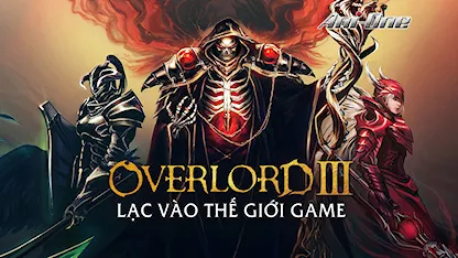 Overlord: Lạc Vào Thế Giới Game - Phần 3 - 10 - Naoyuki Itou - Yumi Hara - Sumire Uesaka