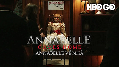 Annabelle Về Nhà - 01 - Gary Dauberman - Vera Farmiga - Patrick Wilson - Mckenna Grace - Madison Iseman
