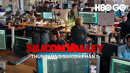 Thung Lũng Silicon - Phần 5