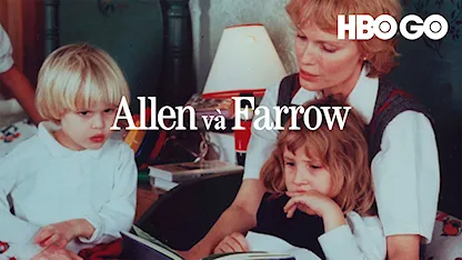 Allen Và Farrow - 10 - Amy Ziering