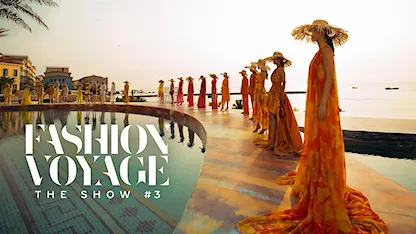 Fashion Voyage The Show #3: Chasing The Sun