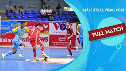 Full Match Đà Nẵng - S. Khánh Hòa (Lượt đi Futsal VĐQG 2021)