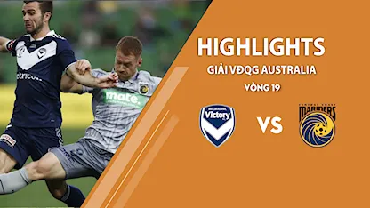 Highlights Melbourne Victory v Central Coast Mariners (vòng 19 giải A - League 2020/21)
