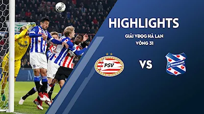 Highlights PSV - Heerenveen  (vòng 31 giải VĐQG Hà Lan 2020/21)