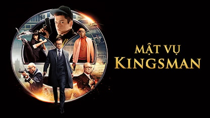 Mật Vụ Kingsman - 01 - Matthew Vaughn - Colin Firth - Taron Egerton - Samuel L. Jackson - Michael Caine - Mark Strong