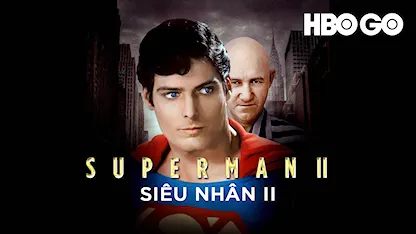 Siêu Nhân II - 26 - Richard Donner - Gene Hackman - Christopher Reeve - Ned Beatty