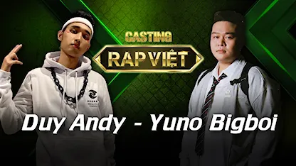Casting - Yuno Bigboi vs Duy Andy