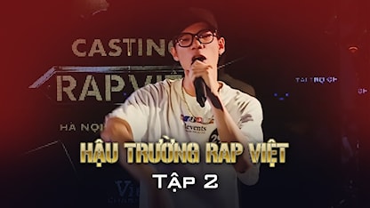 MCK chinh phục giám khảo với 2 beat chất lừ trong buổi Casting Rap Việt Mùa 1