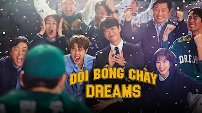 Đội Bóng Chày Dreams - 06 - Jung Dong Yoon (Director) - Nam Goong Min - Park Eun Bin