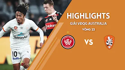 Highlights WS Wanderers vs Brisbane Roar (vòng 23 giải A - League 2020/21)
