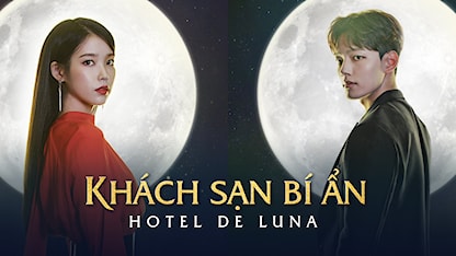 Khách Sạn Bí Ẩn - Hotel Del Luna - 14 - IU - Yeo Jin Goo - Bae Hae Sun