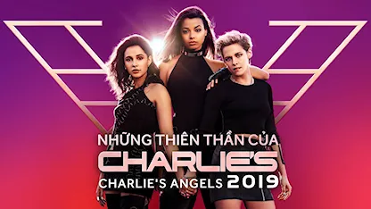 Những Thiên Thần Của Charlie 2019 - 09 - Elizabeth Banks - Kristen Stewart - Naomi Scott - Ella Balinska