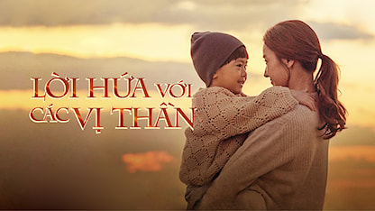 Lời Hứa Với Các Vị Thần - A Promise With The Gods - 20 - Yoon Jae Moon (Director) - Han Chae Young - Lee Chun Hee - Bae Soo Bin - Oh Yoon Ah