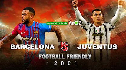 Full Match Cúp Joan Gamper : Barcelona - Juventus
