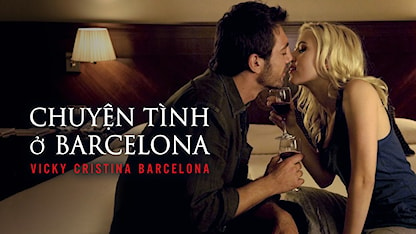 Chuyện Tình Ở Barcelona - 20 - Woody Allen - Rebecca Hall - Scarlett Johansson - Javier Bardem