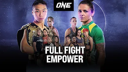 ONE: Empower - Fullfight