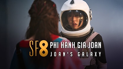 SF8: Phi Hành Gia Joan - 17 - Lee Yoon Jung - Kim Bo Ra - Choi Sung Eun - Yoon Jung Hoon - Kim Joo Ryung