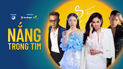 Sing For Life - Sing For Love: Nắng Trong Tim - 15 - Hoàng Bách - Thu Minh - Orange - Anh Tú (The Voice) - MC Thành Trung