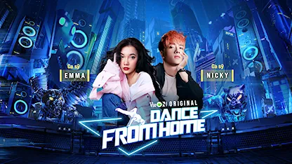 Dance From Home - 02 - Emma Nhất Khanh - Nicky (Monstar) - MC Buck - Huỳnh Mến