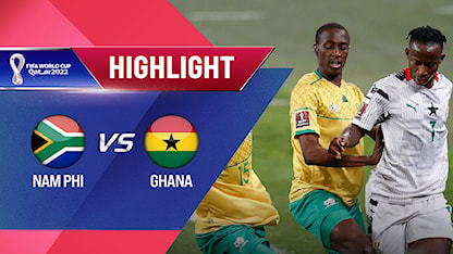 Highlights Nam Phi - Ghana (Vòng Loại World Cup 2022 - Khu vực châu Phi)