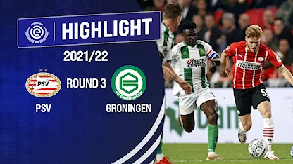 Highlights PSV Eindhoven - FC Groningen (Vòng 3 - Giải VĐQG Hà Lan 2021/22)
