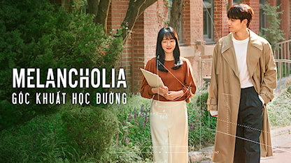Melancholia: Góc Khuất Học Đường - 17 - Kim Sang Hyeob - Im Soo Jung - Lee Do Hyun