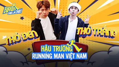 Chơi Là Chạy - Running Man Việt Nam Mùa 2 - Hậu Trường RNM 2 - Tập 2