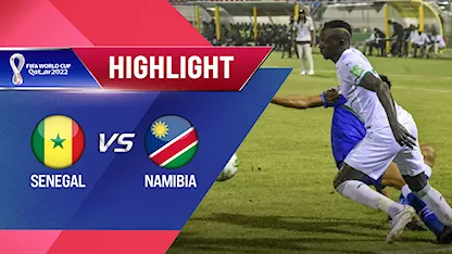 Highlights Senegal vs Namibia (Lượt trận 3 Vòng Loại thứ 2 World Cup 2022 - Khu vực châu Phi)