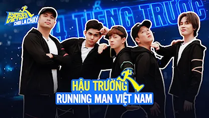 Chơi Là Chạy - Running Man Việt Nam Mùa 2 - Hậu Trường RNM 2 - Tập 1