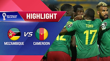 Highlights Mozambique vs Cameroon (Lượt trận 4 Vòng Loại thứ 2 World Cup 2022 - Khu vực châu Phi)