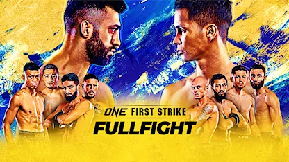 ONE: First Strike - Fullfight