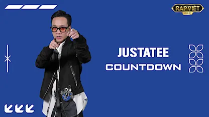 Countdown Rap Việt Mùa 2 - JustaTee
