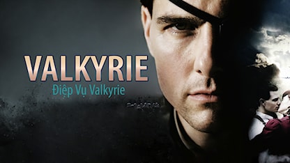 Điệp Vụ Valkyrie - 28 - Bryan Singer - Tom Cruise - Bill Nighy - Carice van Houten