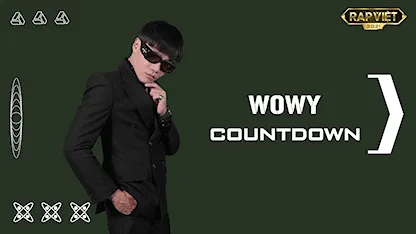 Countdown Rap Việt Mùa 2 - Wowy
