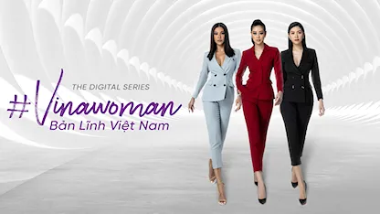 Vinawoman - Bản lĩnh Việt Nam