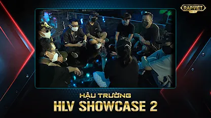 Hậu Trường Rap Việt Mùa 2 - HLV Showcase 2