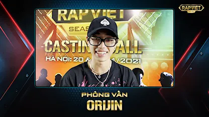 Rap Việt Mùa 2 - Phỏng Vấn ORIJIN