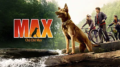 Chú Chó Max - 02 - Boaz Yakin - Josh Wiggins - Lauren Graham - Luke Kleintank